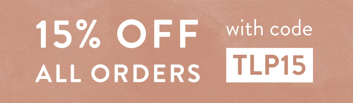 15% off all orders with code TLP15
