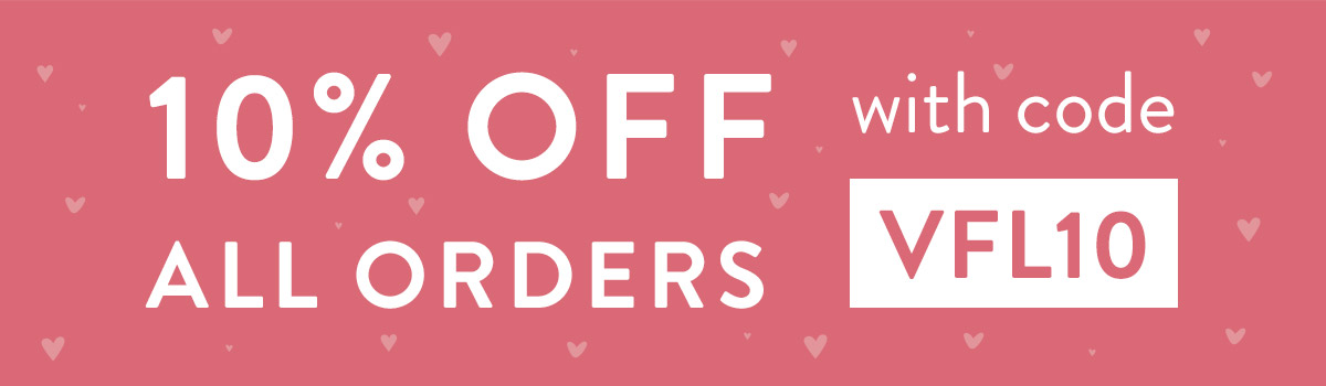 10% off all orders with code VFL10