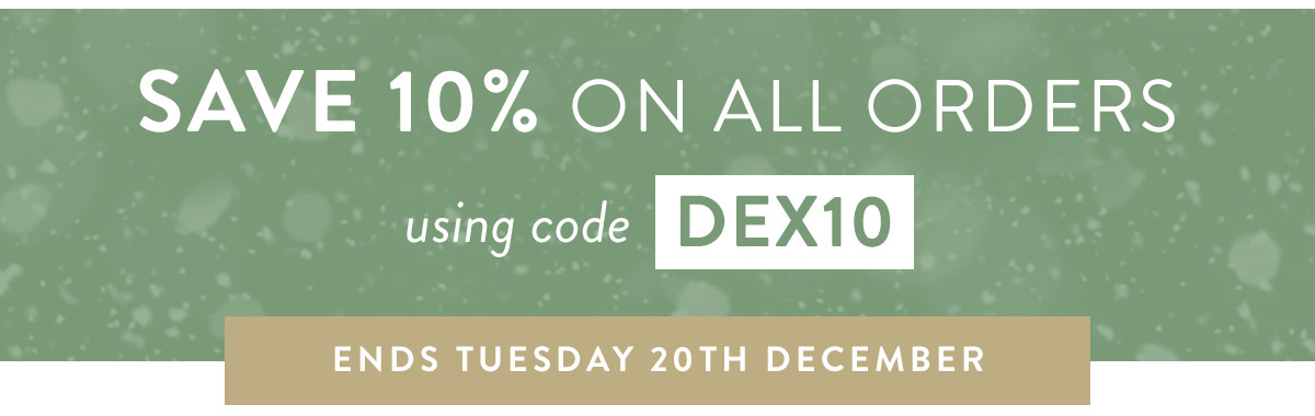 10% off all orders with code DEX10