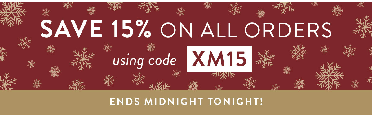 15% off all orders with code XM15