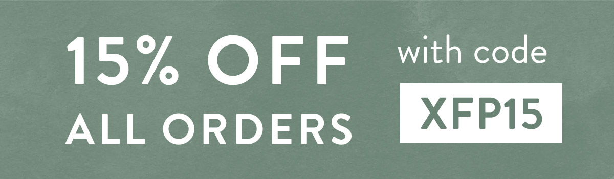 15% off all orders with code XFP15
