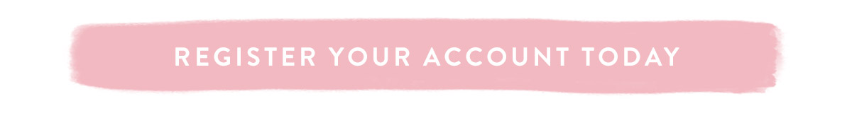Register your account today