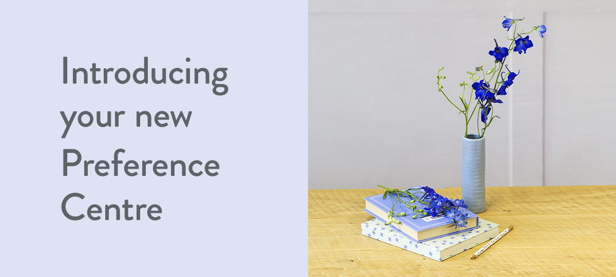 Introducing your new Preference Centre