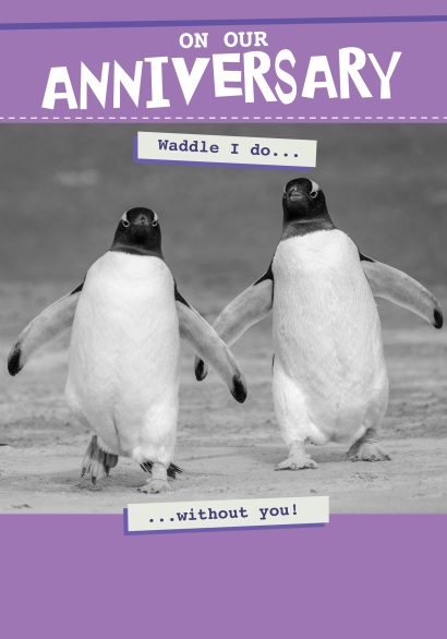 Image of Our Anniversary - waddle I do without you
