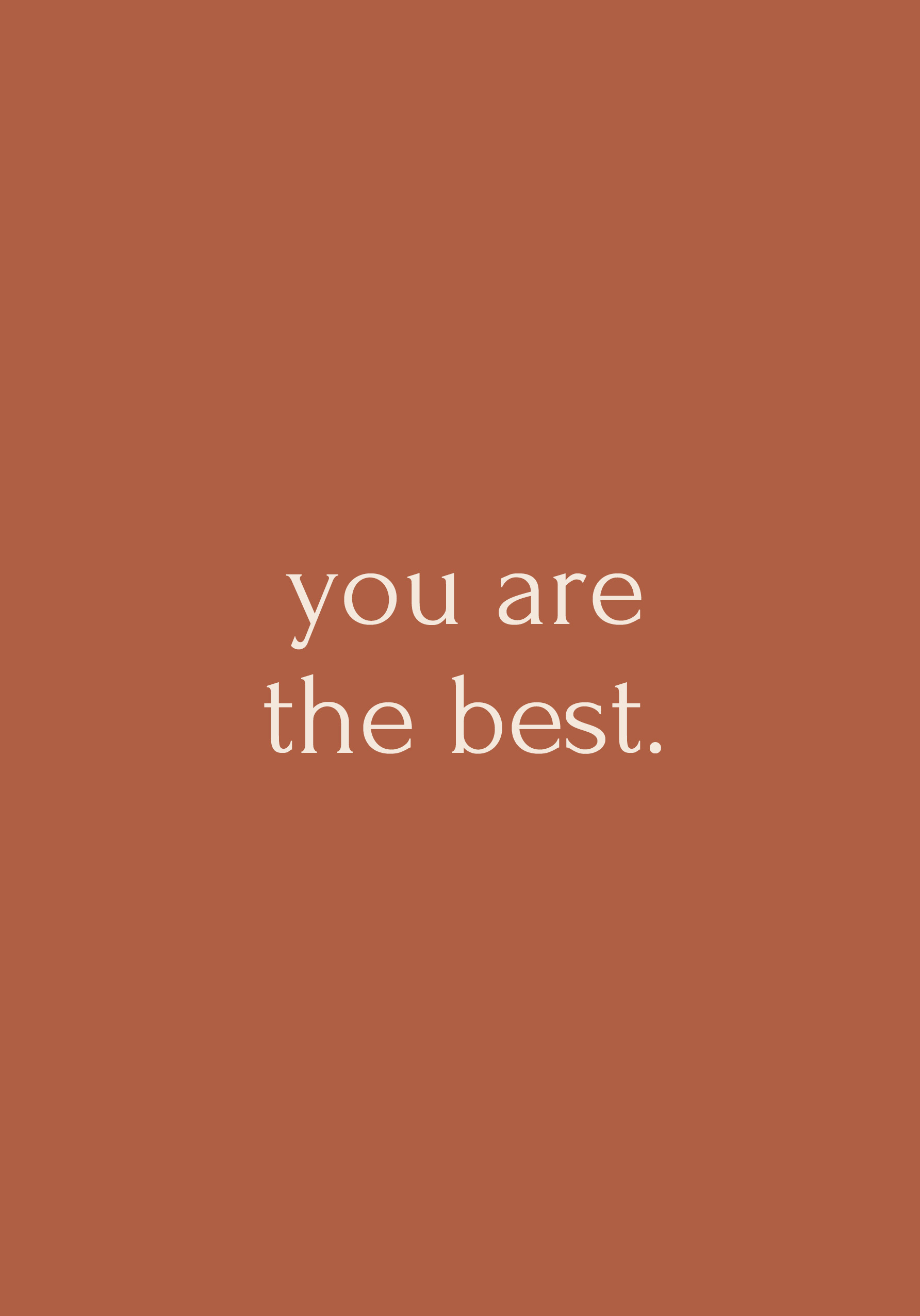 Photograph of You Are The Best Typographic Card