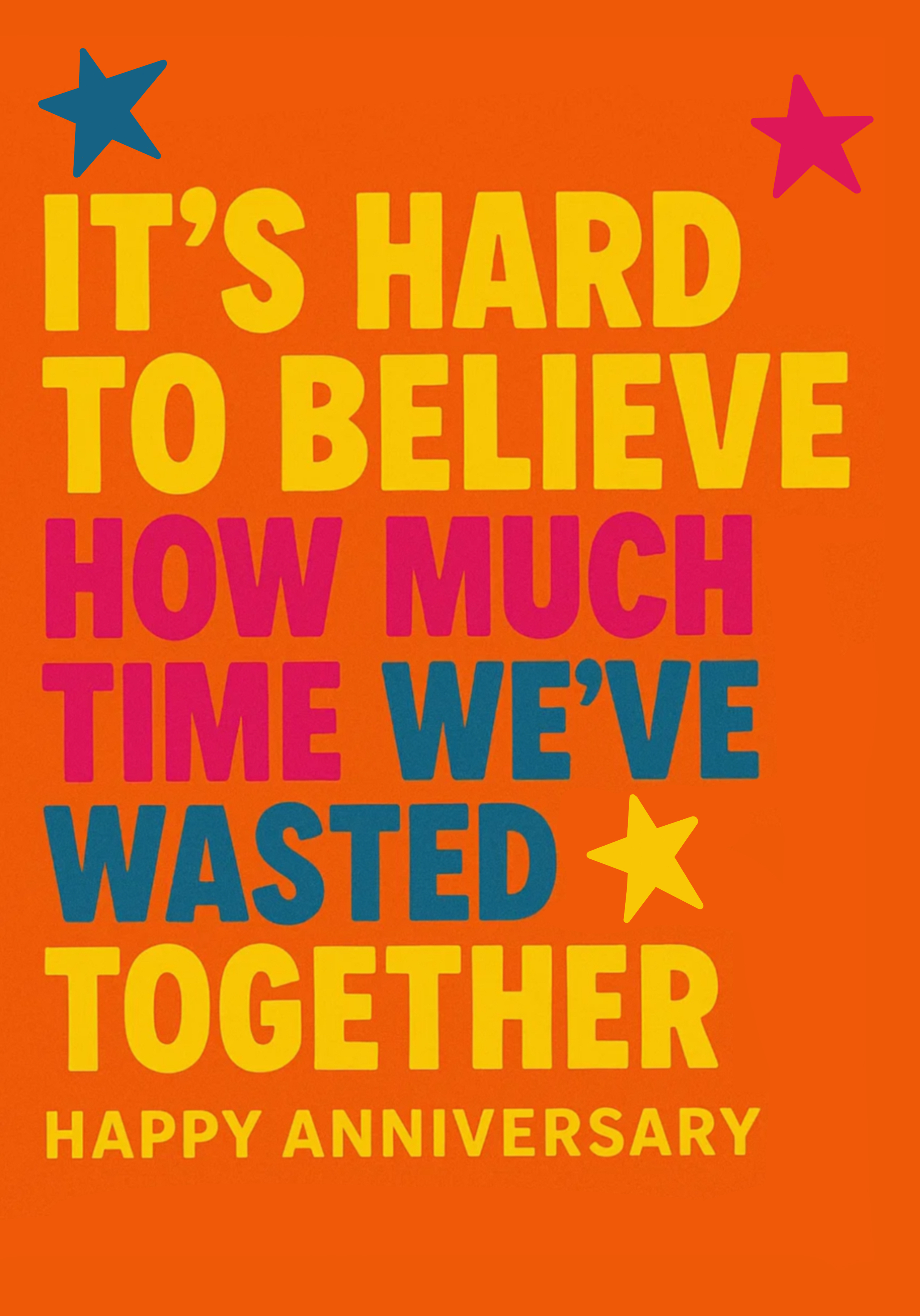 Photograph of Time We've Wasted Anniversary Card