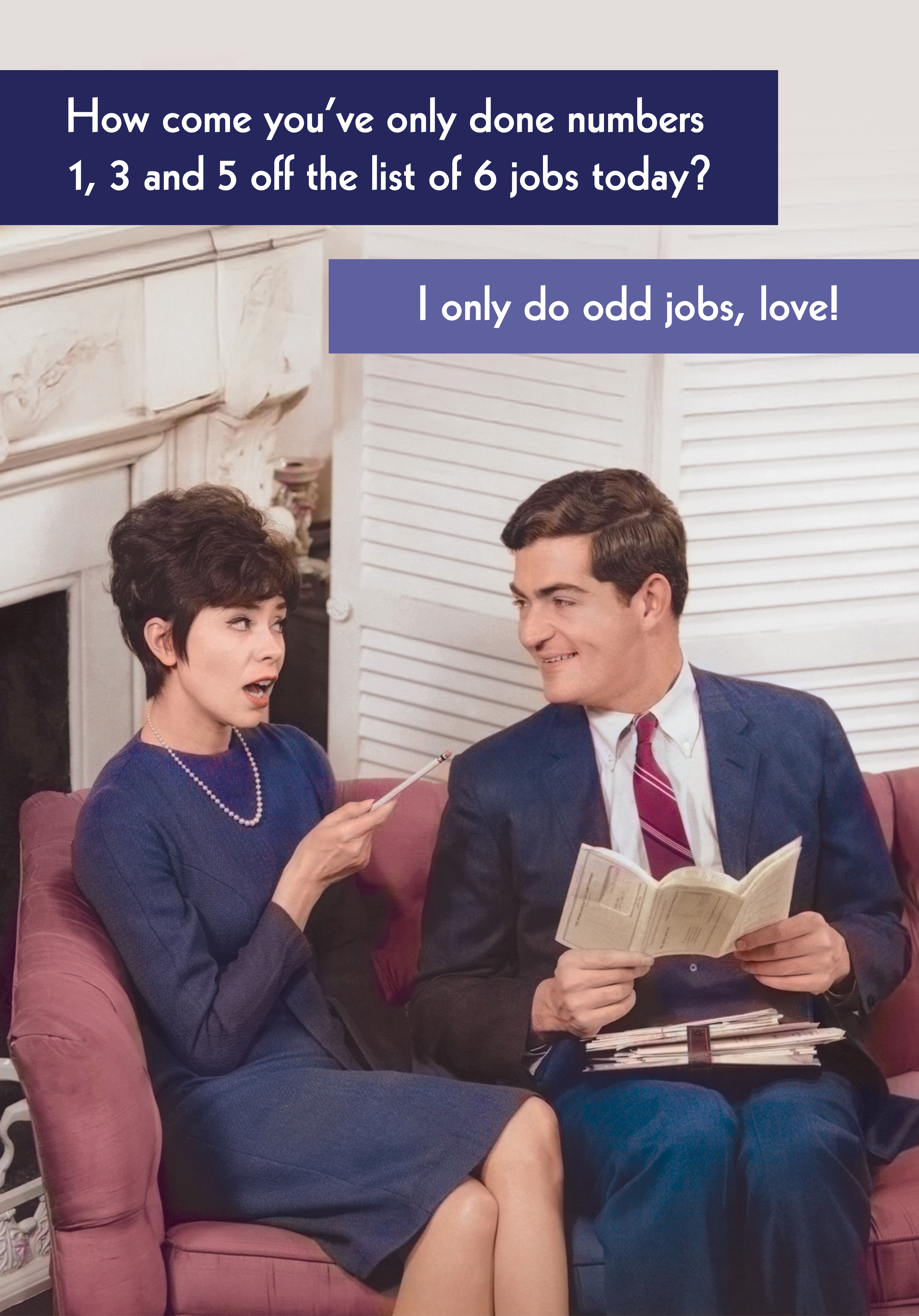 Photograph of Funny Retro Card - I only do odd jobs, love!