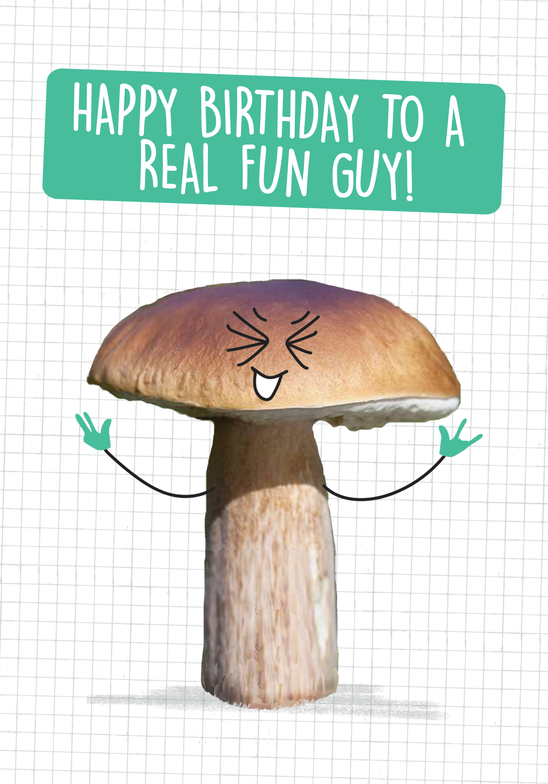 Photograph of Happy Birthday to a Real Fun Guy!