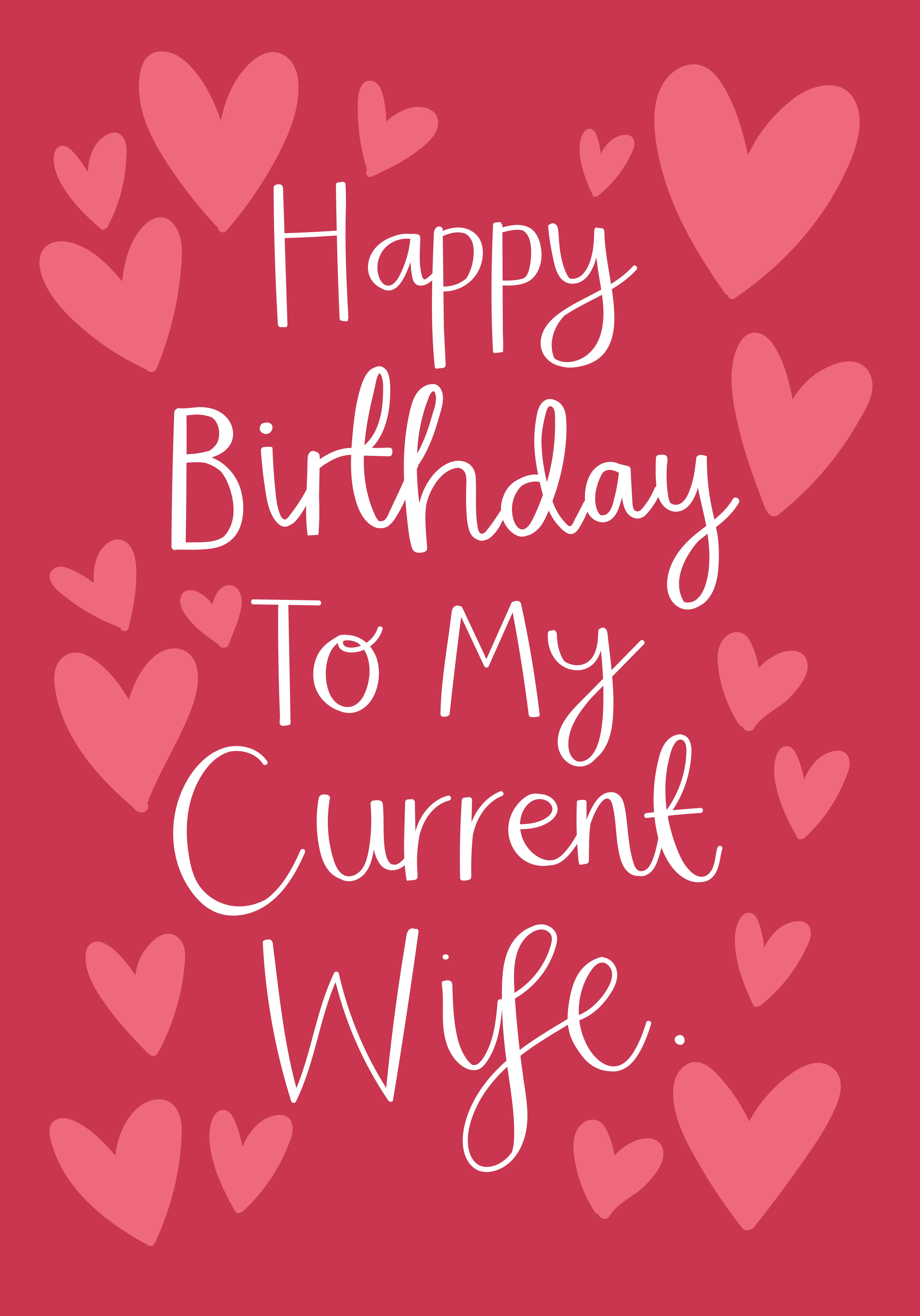 Photograph of Happy Birthday to My Current Wife