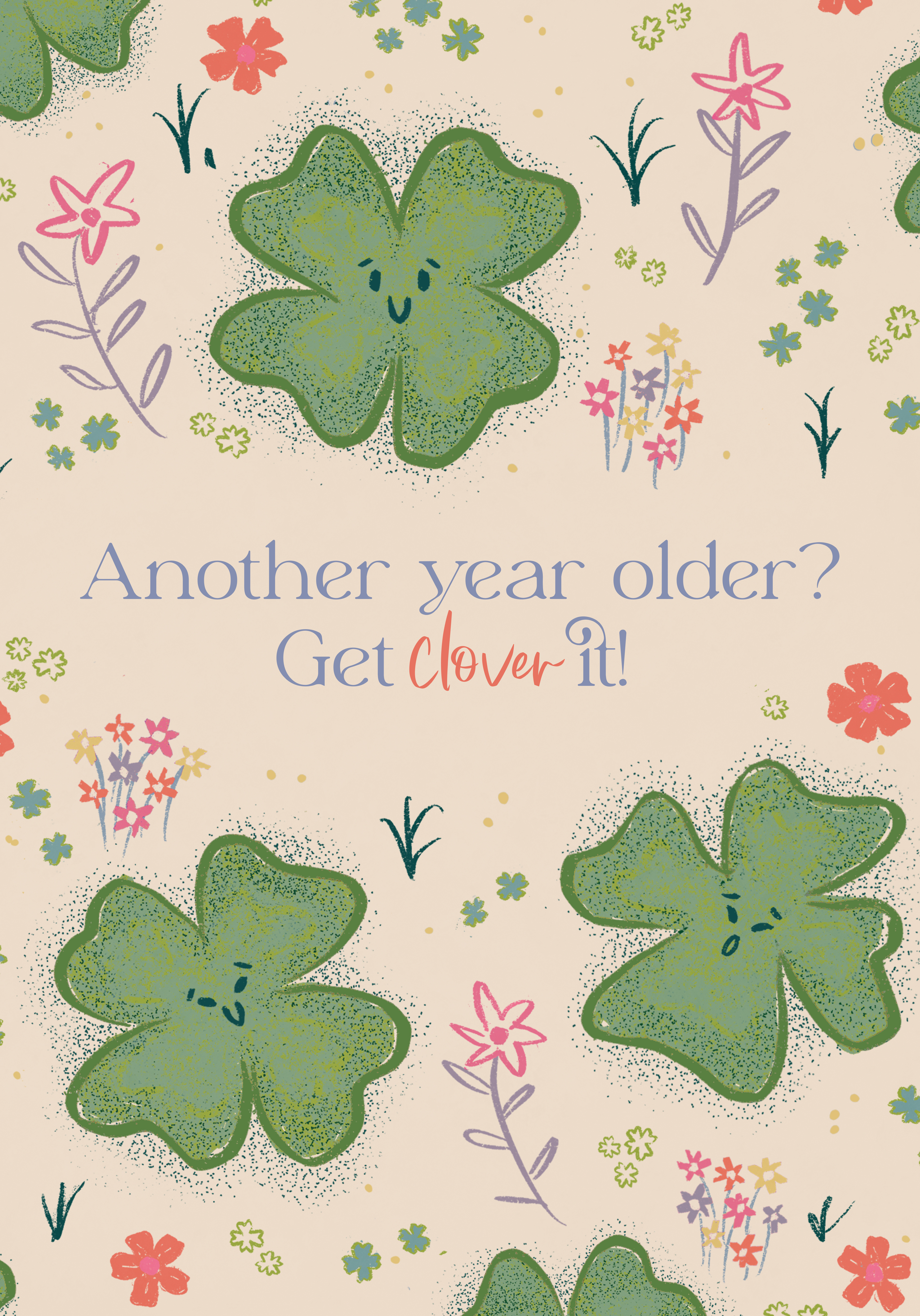 Photograph of Another year older? Get Clover it!