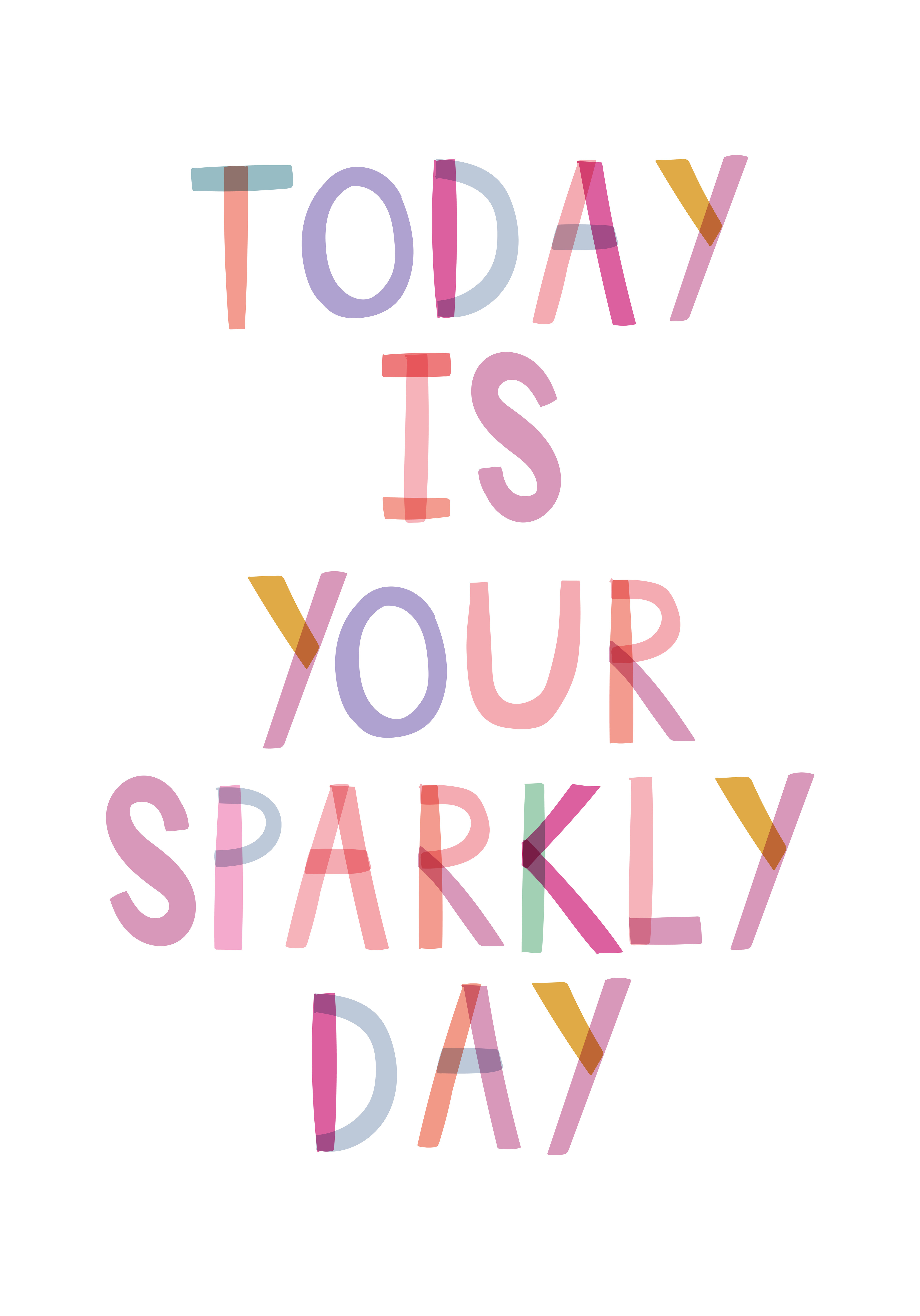 Photograph of Today is your sparkly Day