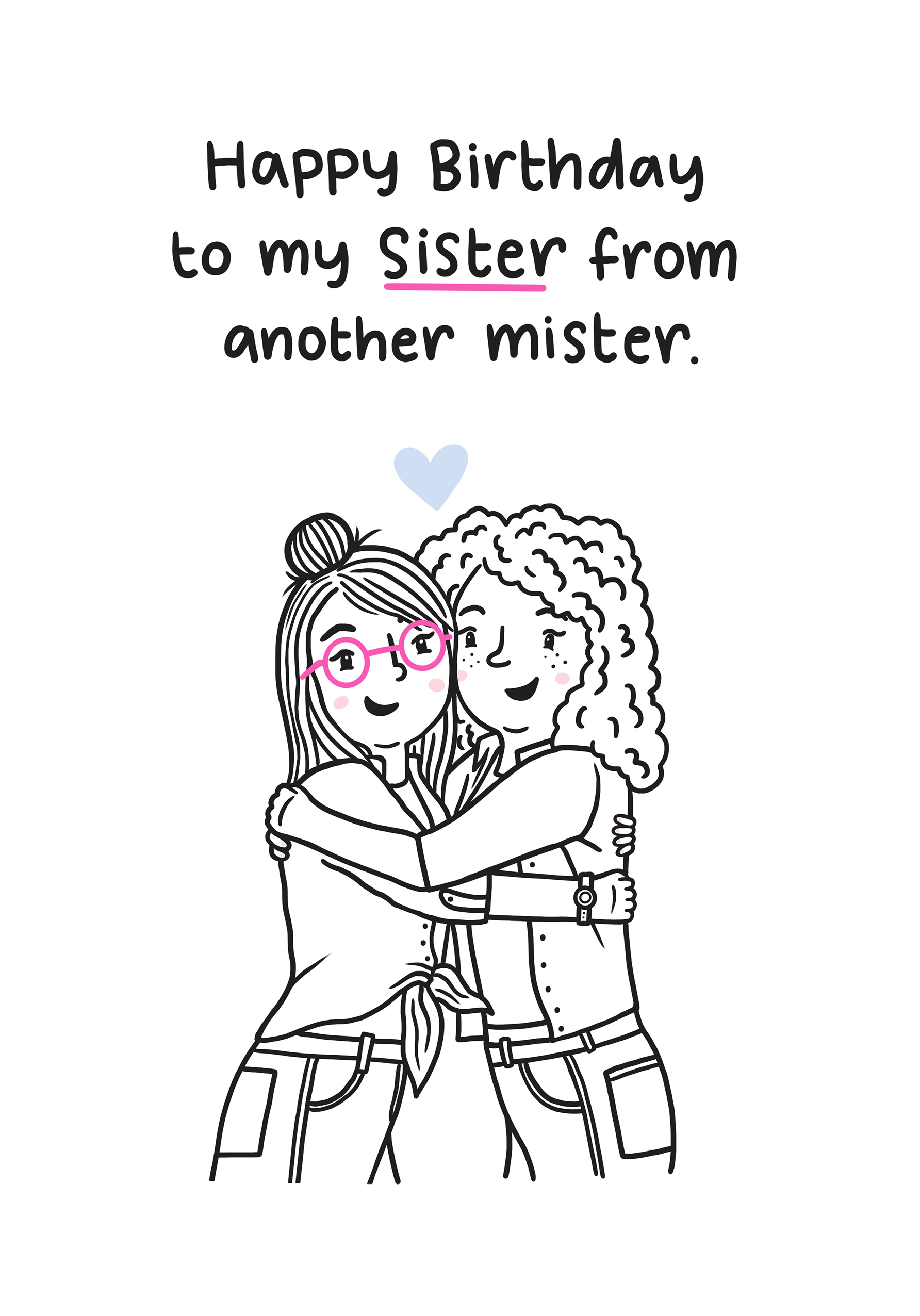 Photograph of Sister from another Mister