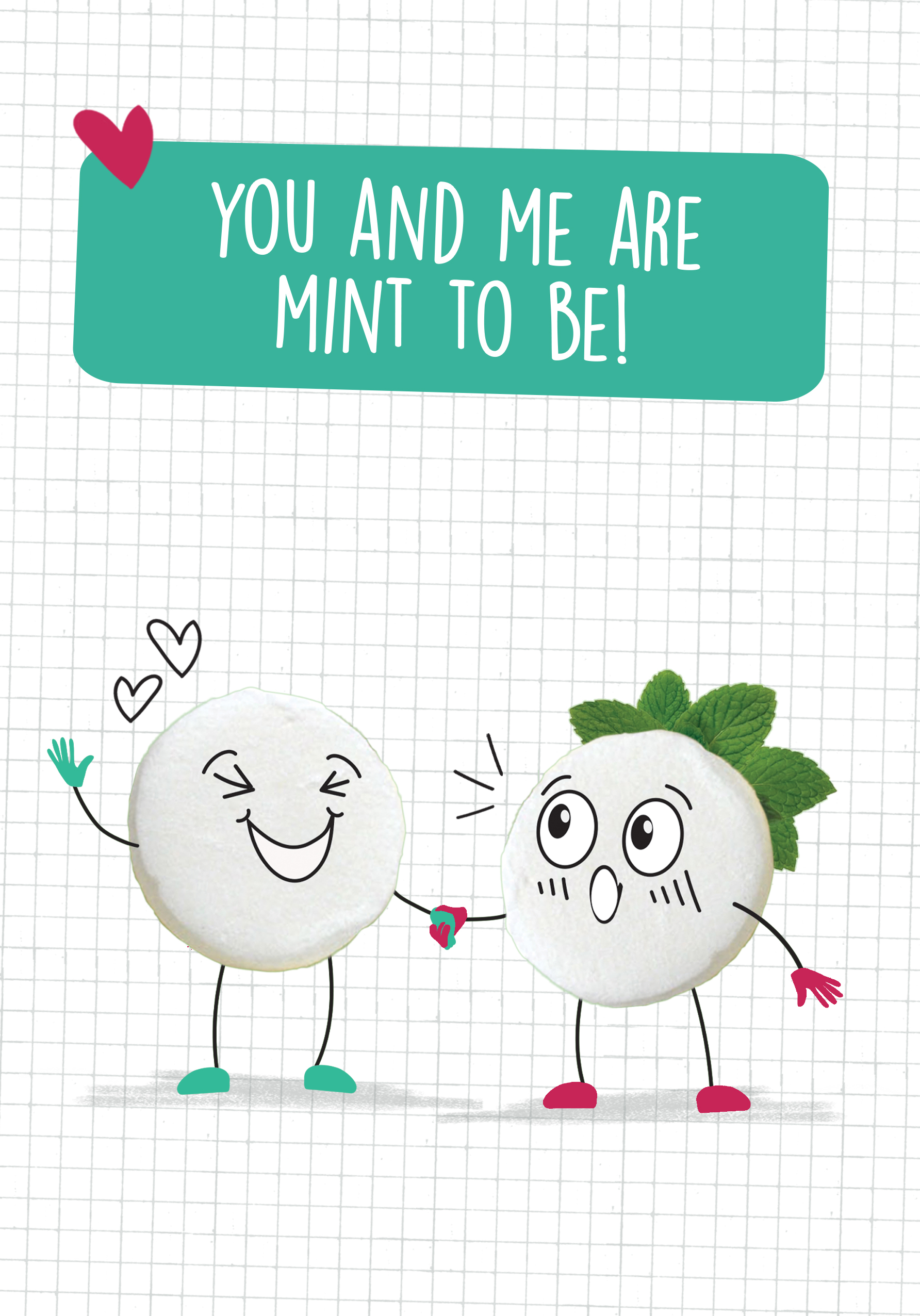 Photograph of You and Me are Mint to Be!