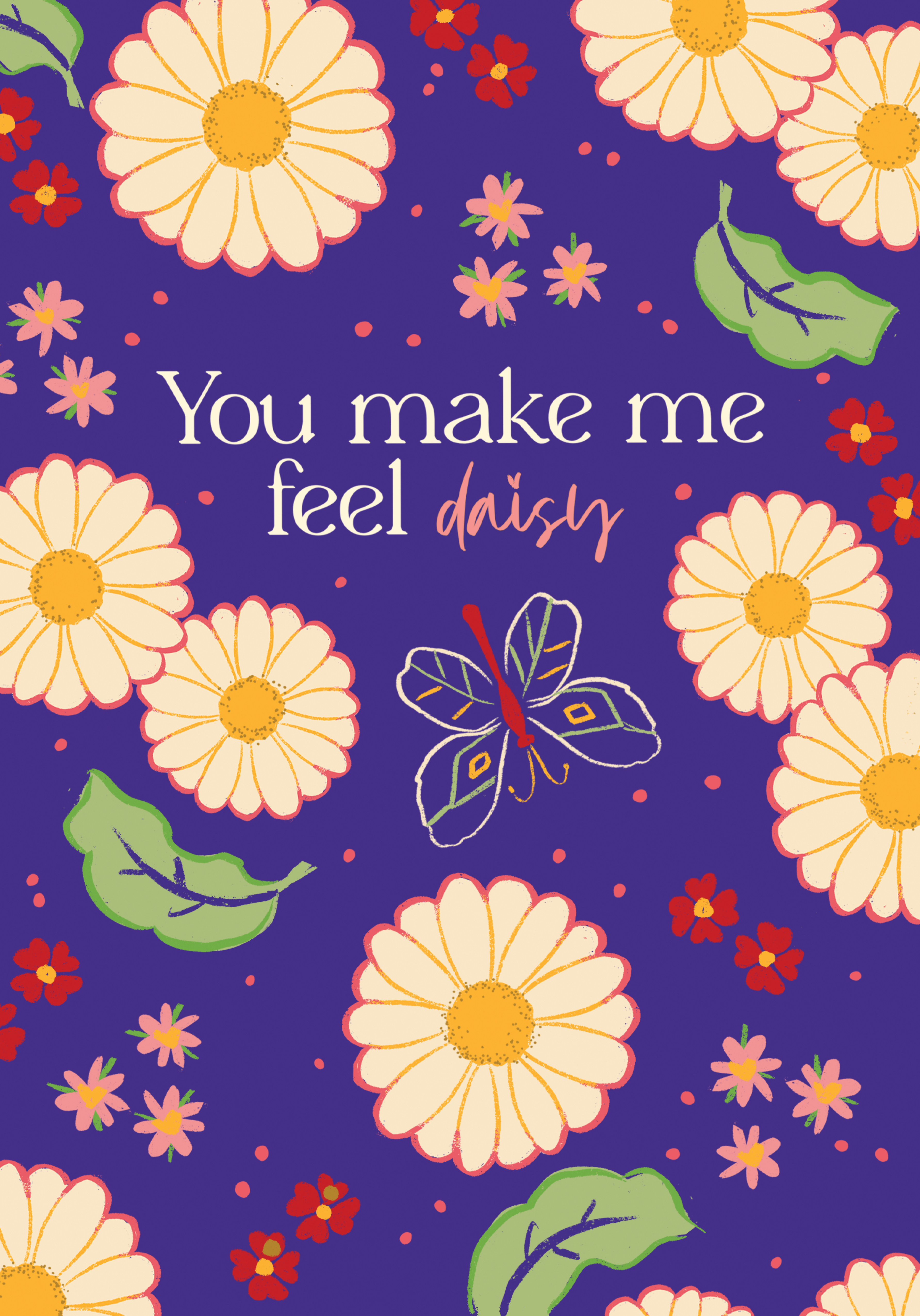 Photograph of You make me feel Daisy - Cute Floral Card