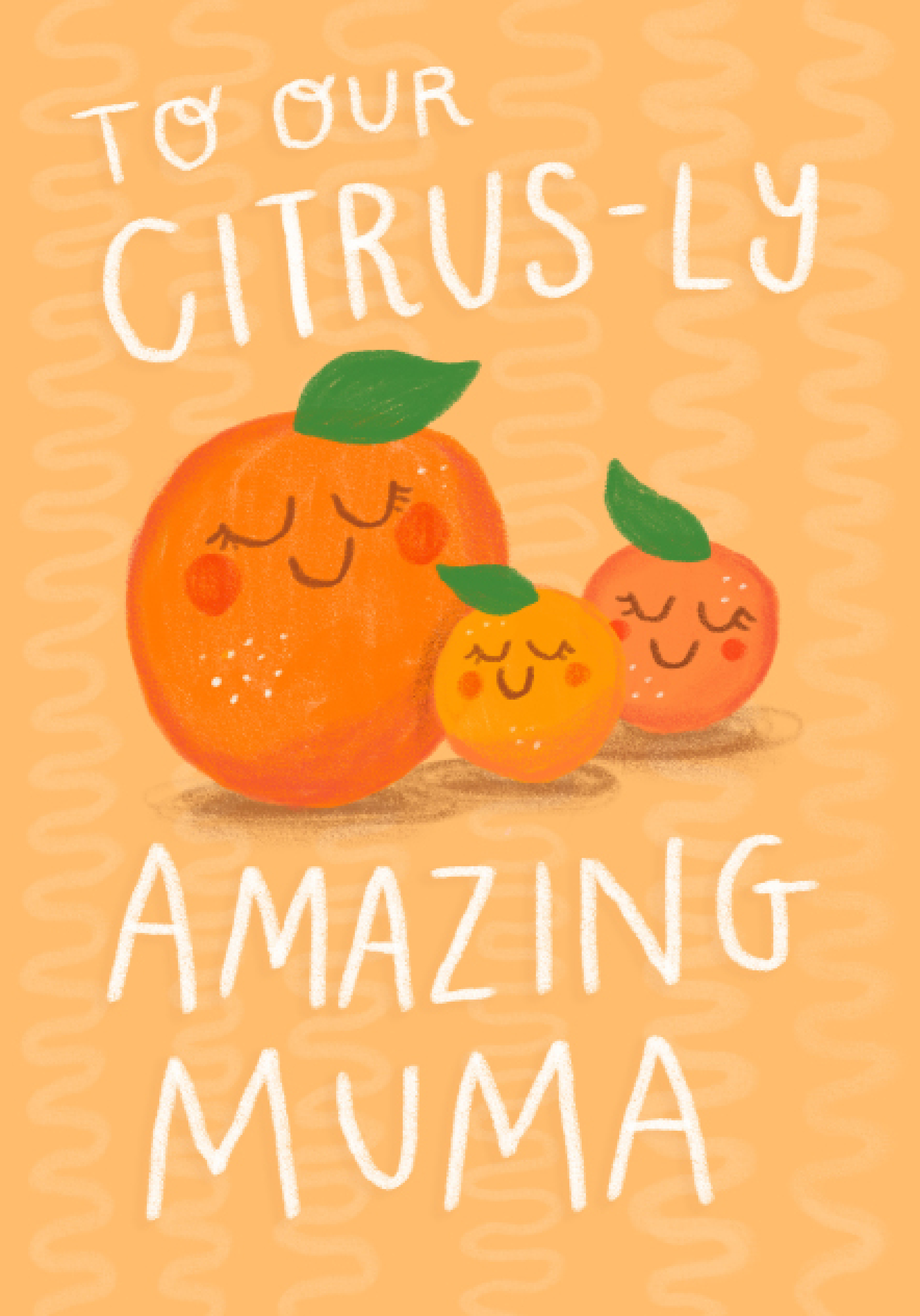 Photograph of To My Citrus-ly Amazing Mum (Two Children)