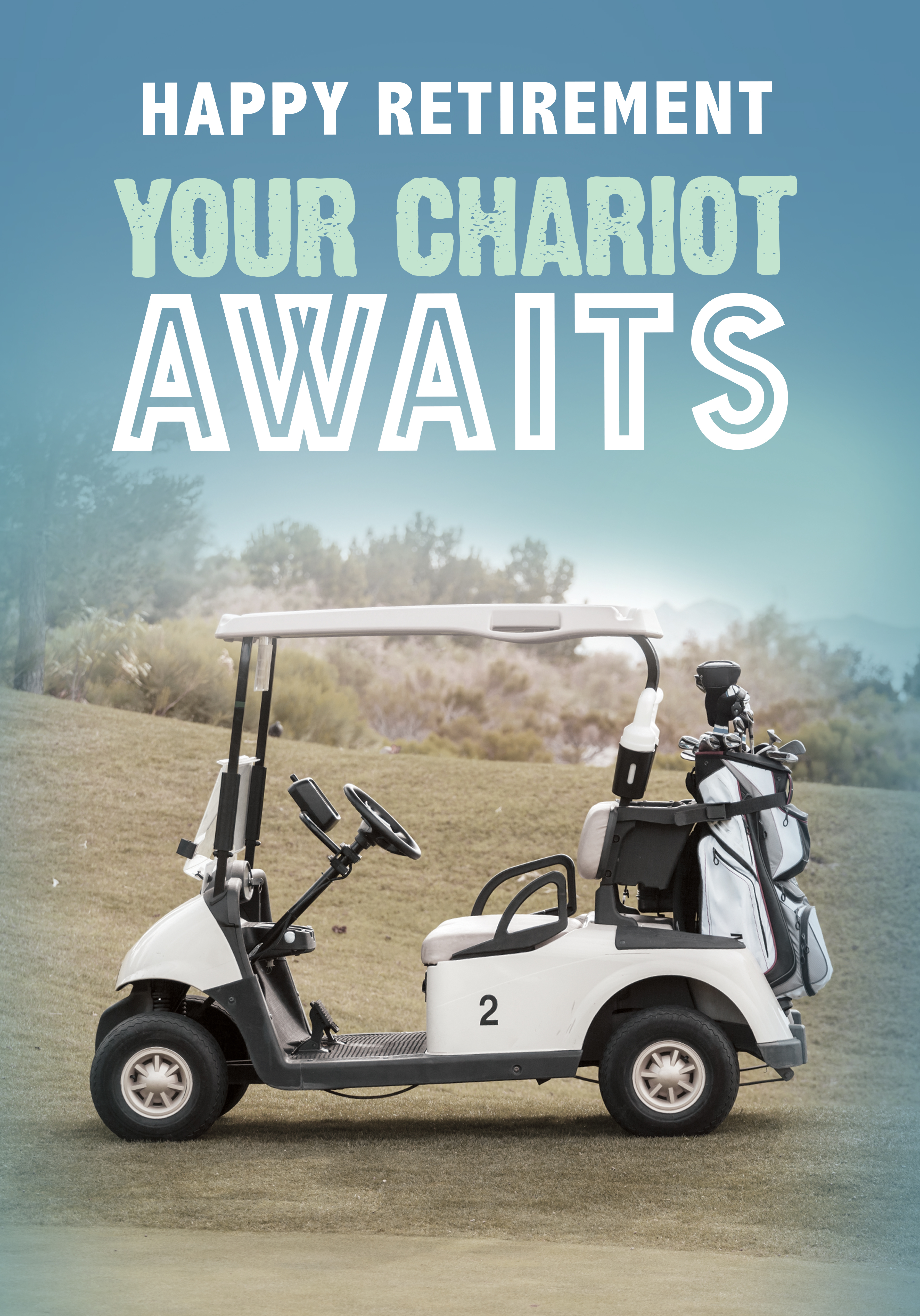 Photograph of Your Chariot Awaits - Retirement