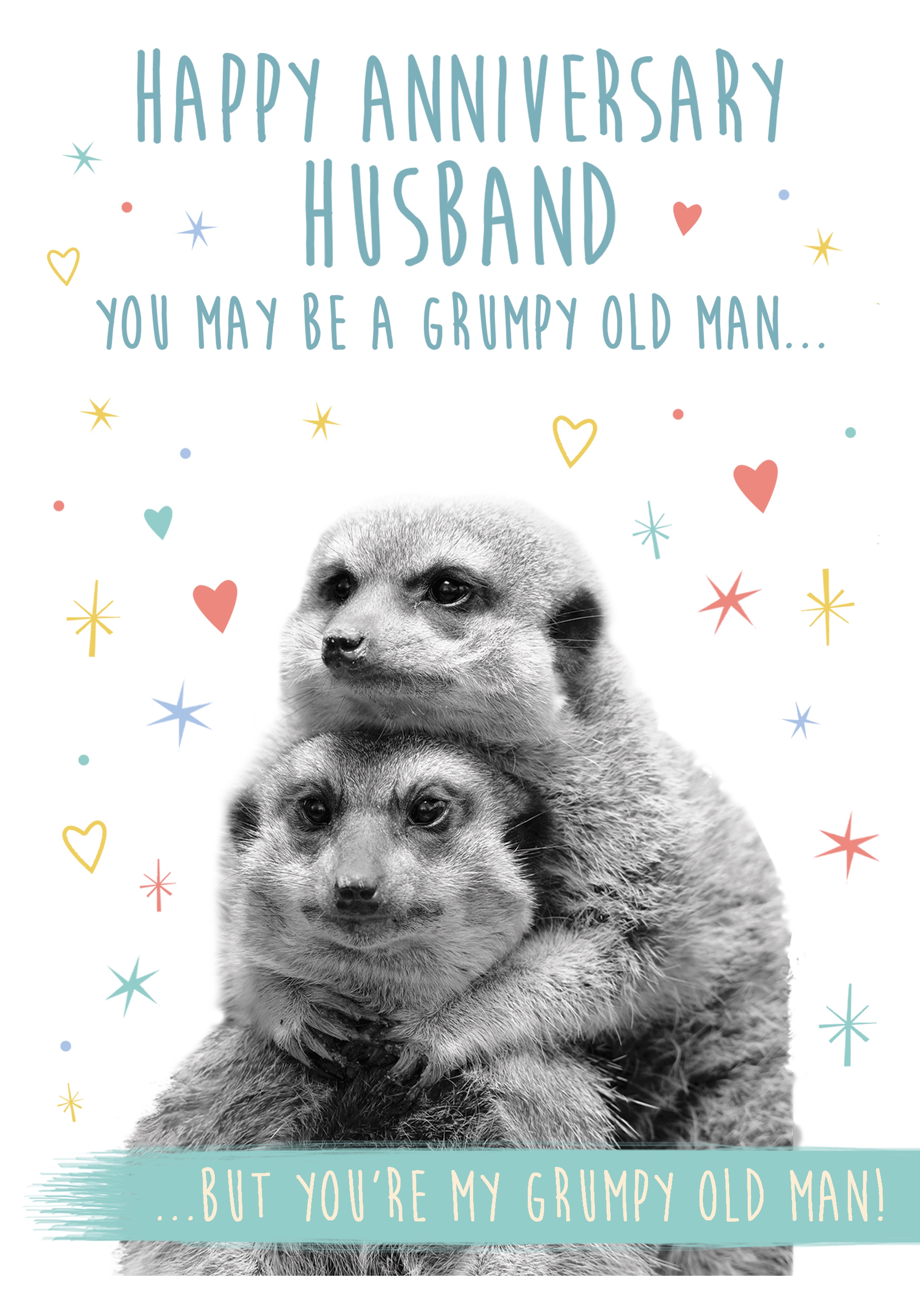 Photograph of Husband Anniversary - MY grumpy old man